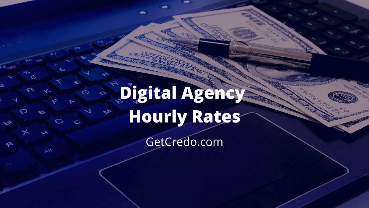 Digital Marketing Agency Pricing And Hourly Rates Credo