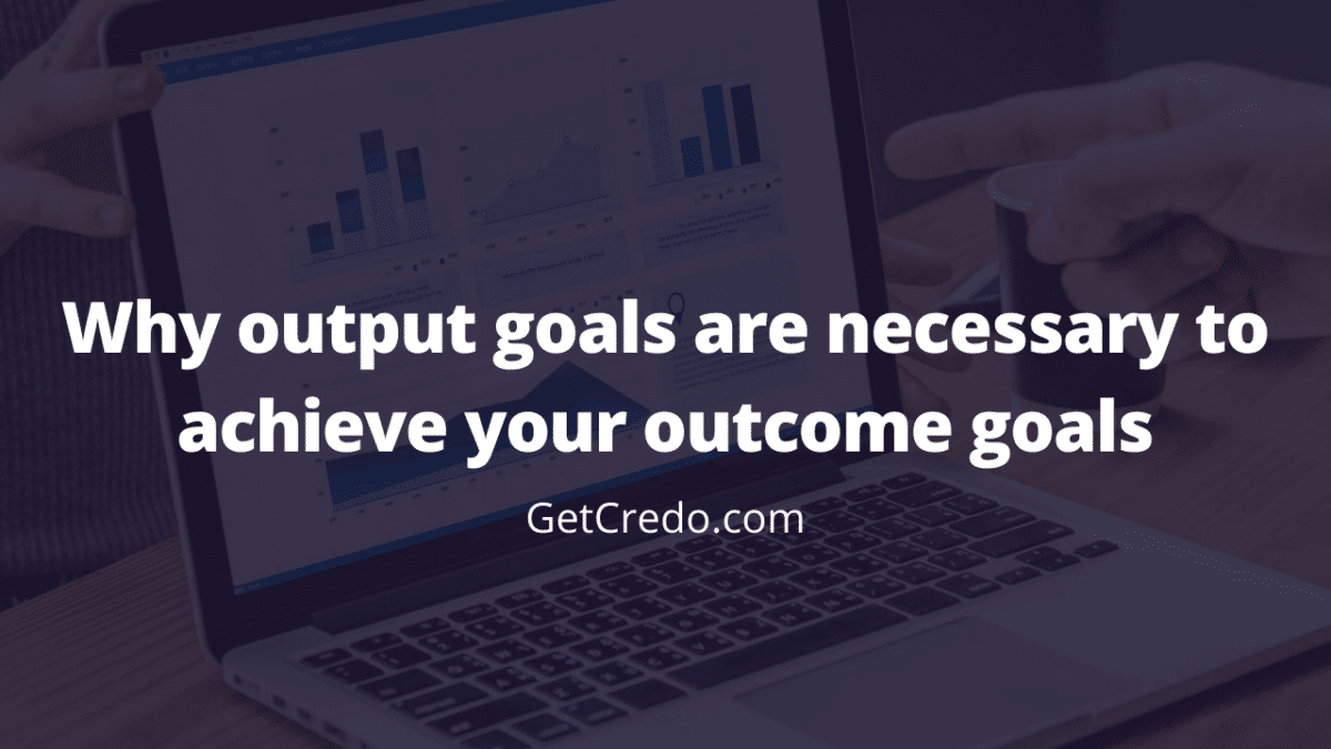 output goals blog post header image