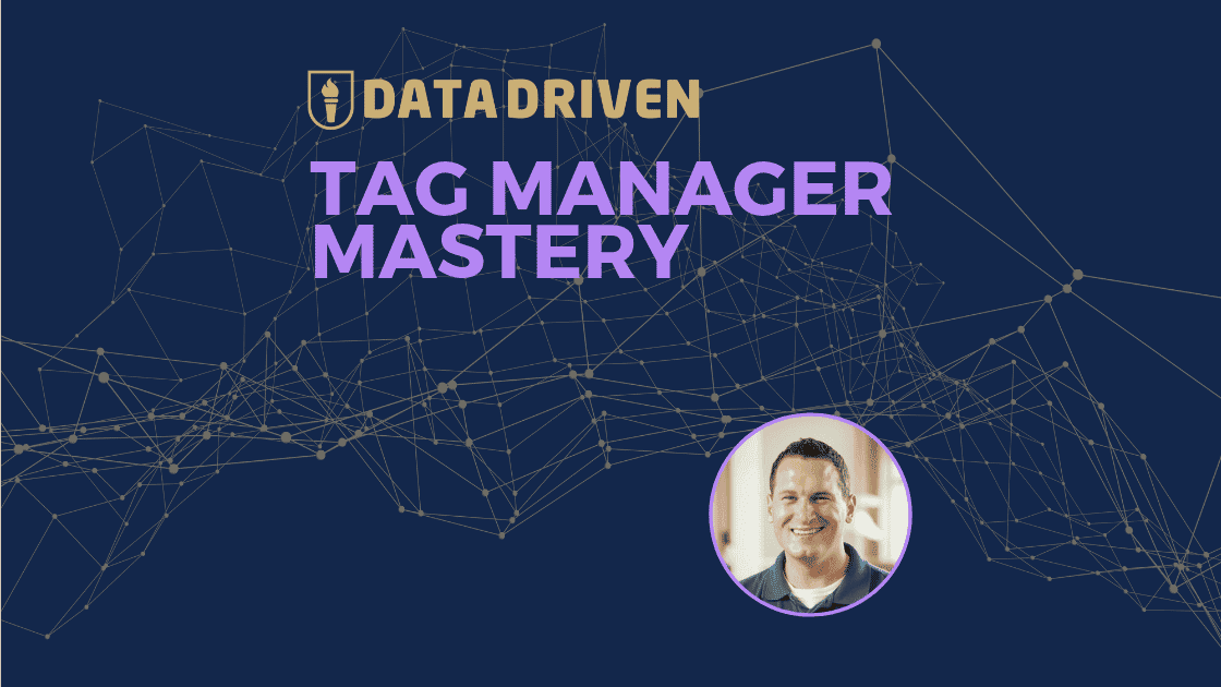 Tag Manager Mastery