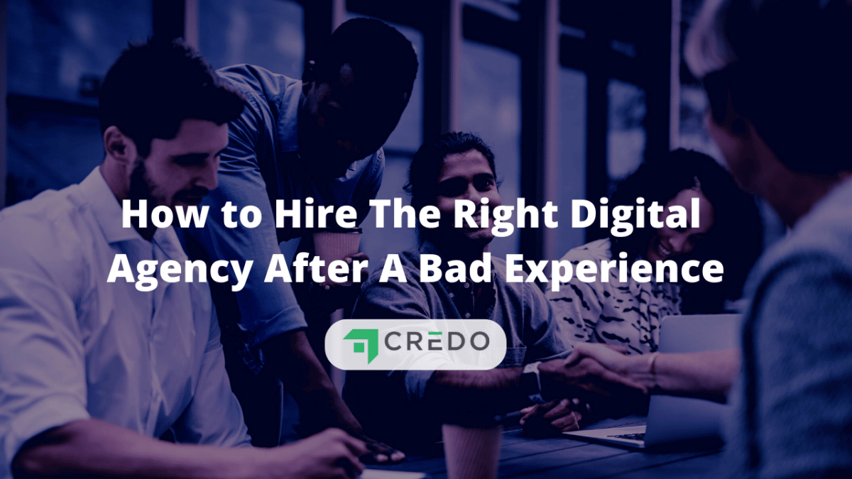 how-to-hire-the-right-digital-agency-getcredo